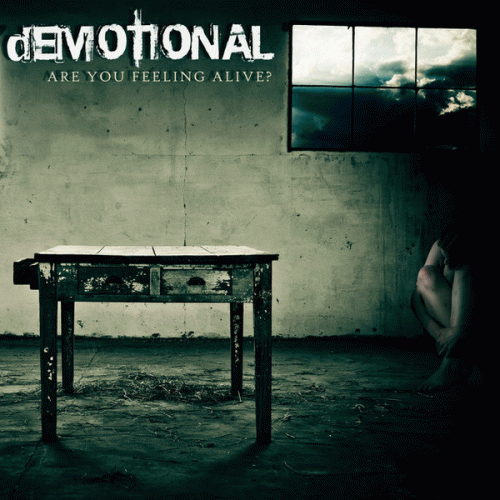 Demotional : Are You Feeling Alive?